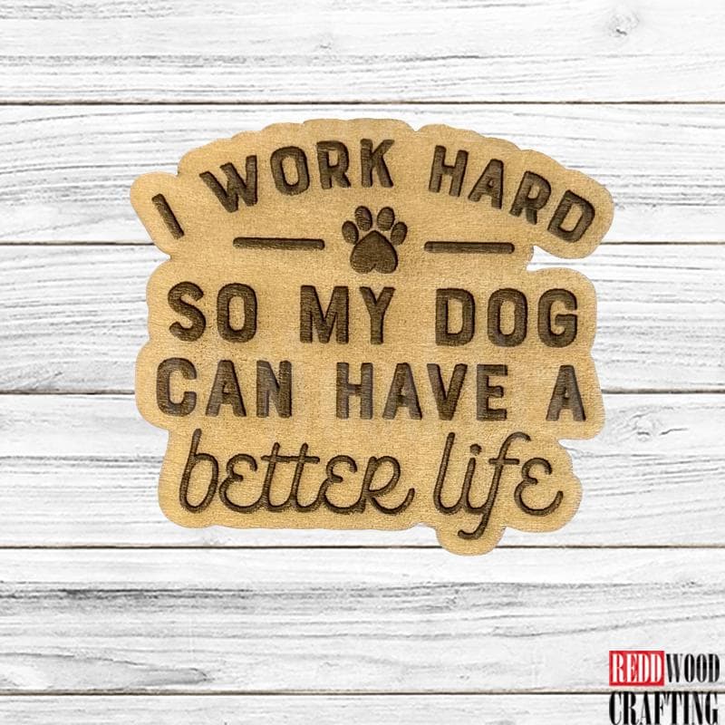 Dog Lover Wooden Magnets, 6 Funny Quotes, Wooden Laser Cut - Image 5