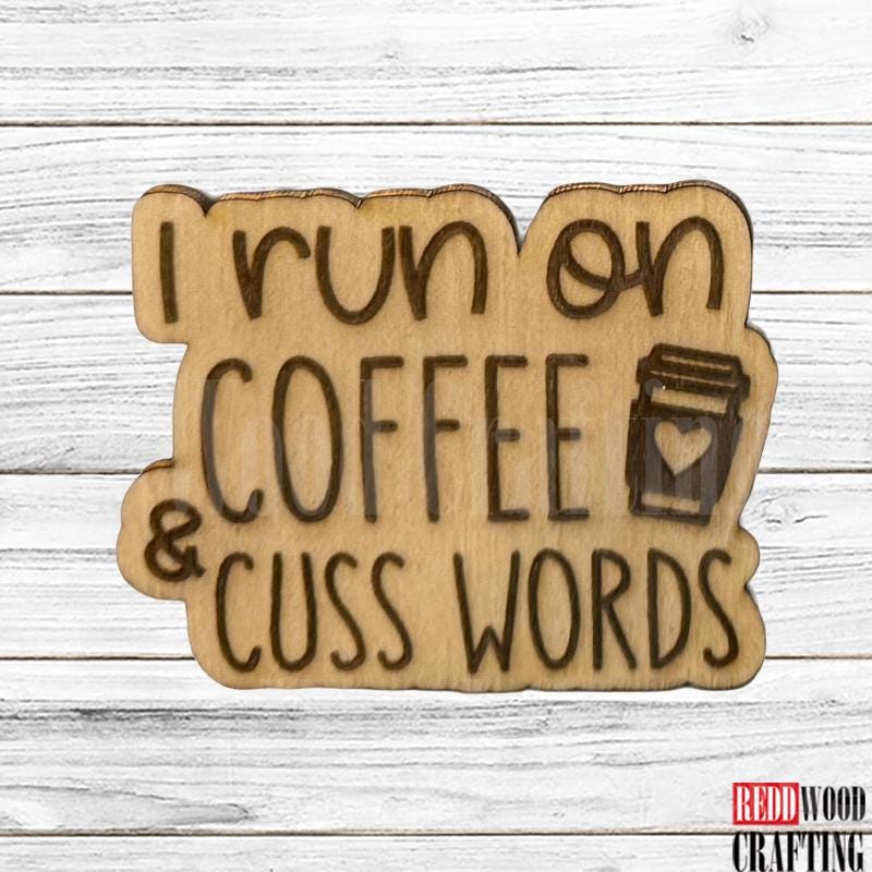 Coffee Lover Wooden Magnets, 11 Funny Quotes, Wooden Laser Cut - Image 8