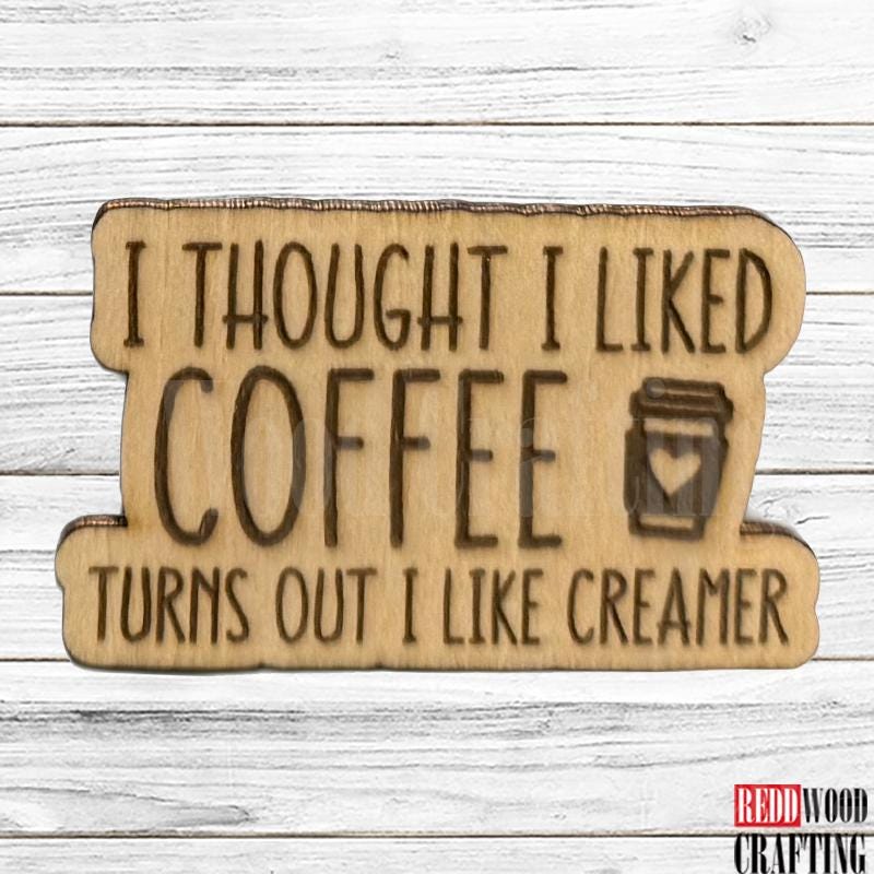 Coffee Lover Wooden Magnets, 11 Funny Quotes, Wooden Laser Cut - Image 9