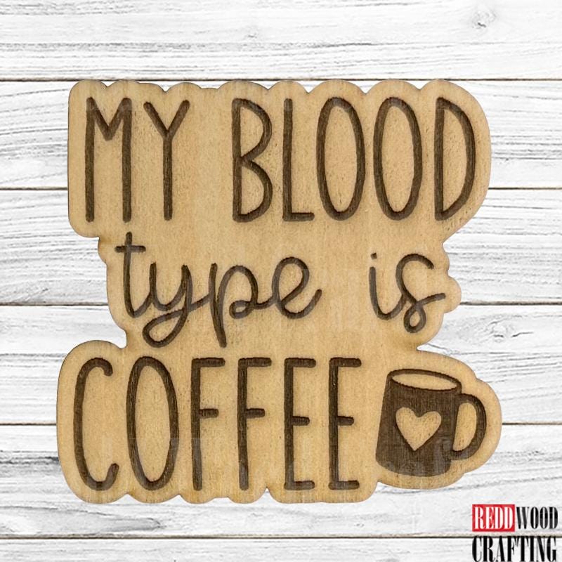 Coffee Lover Wooden Magnets, 11 Funny Quotes, Wooden Laser Cut - Image 10